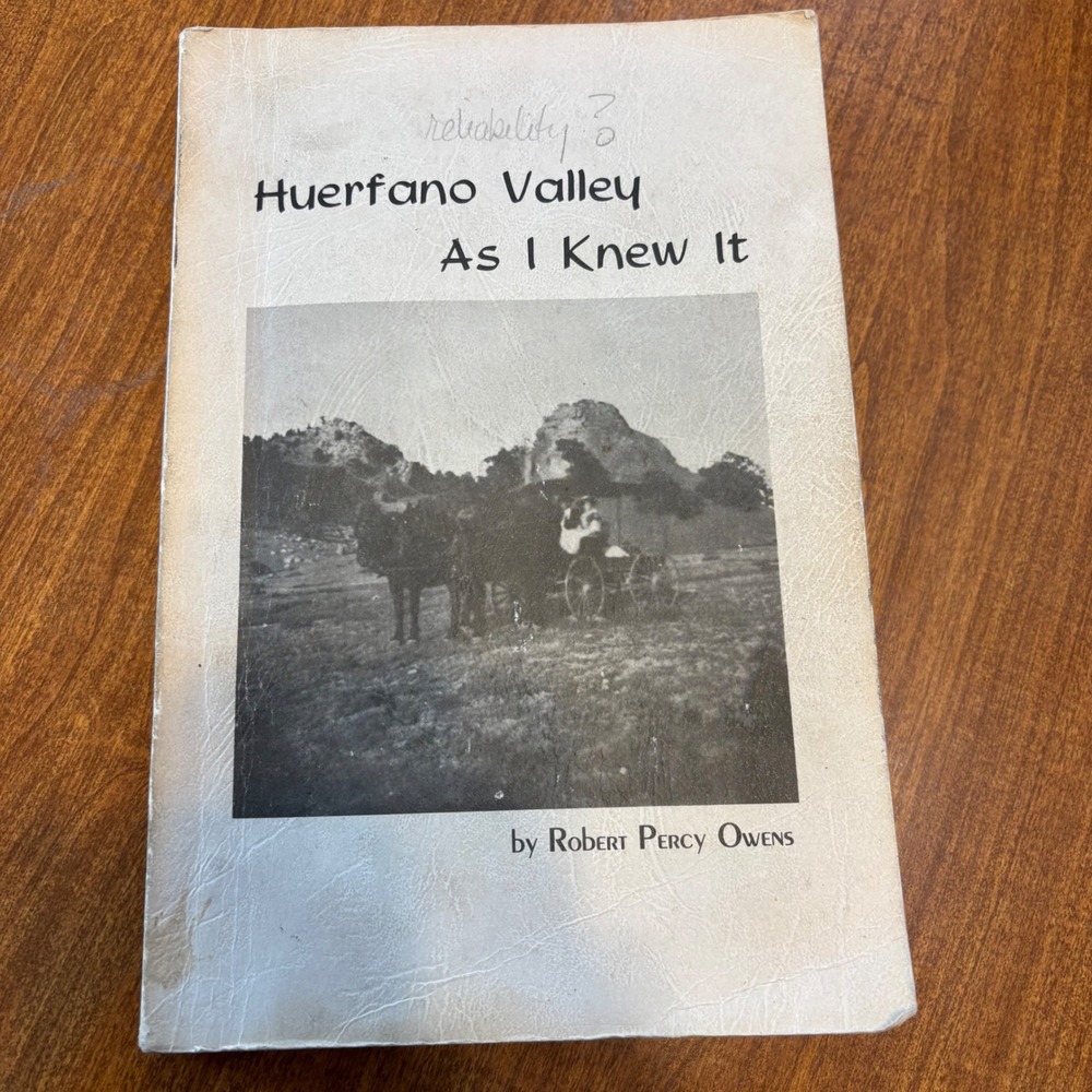 Huerfano Valley As I Knew It Robert Percy Owens 1975 Colorado Local History Book